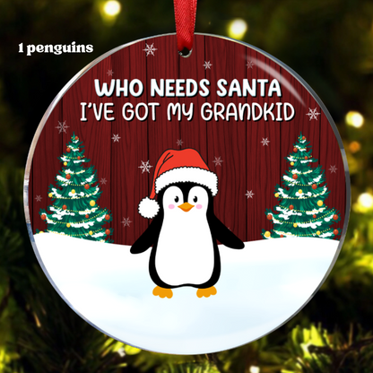 Who Needs Santa I've Got My Grandkids - Personalized Circle Ornament, Family Memories – Grandkids Are the Greatest Gift