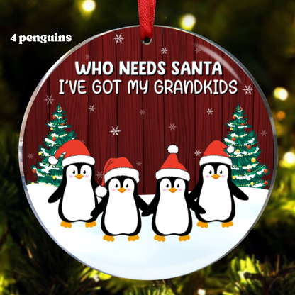 Who Needs Santa I've Got My Grandkids - Personalized Circle Ornament, Family Memories – Grandkids Are the Greatest Gift