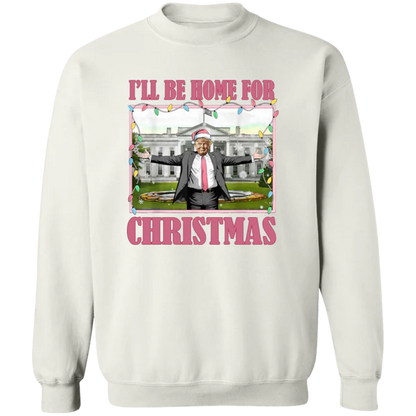 I'll Be Home For Christmas Donald Trump Sweatshirt, I'll Be Home for Christmas - Trump 47th President Sweater