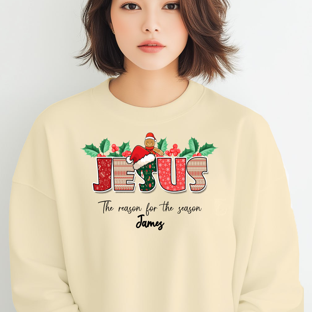 Jesus is the Reason For The Season Sweatshirt, Custom Jesus Is the Reason Christmas Sweatshirt