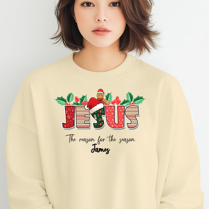 Jesus is the Reason For The Season Sweatshirt, Custom Jesus Is the Reason Christmas Sweatshirt